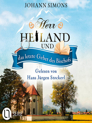 cover image of Herr Heiland und das letzte Gebet des Bischofs